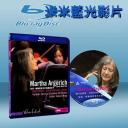  阿格麗希 在韋爾比亞音樂節 Martha Argerich at the Verbier Festival (藍光BD25G)