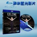  席琳狄翁 / 席琳：萬眾矚目 世界巡演紀實電影 Celine: Through The Eyes Of The World (藍光25G)