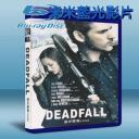  致命陷阱 Deadfall 2012 藍光25G