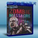   僵屍大屠殺 Zombie Massacre (2012) Blu-ray 藍光25G