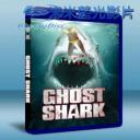   鬼鯊 Ghost Shark (2013) Blu-ray 藍光 BD25G