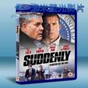   小鎮突襲 Suddenly (2013) 藍光25G
