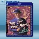  騎粉紅馬 Ride the Pink Horse (1947) 藍光25G