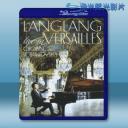   Lang Lang 郎朗2015凡爾賽宮獨奏會 藍光25G