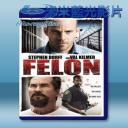   重罪秘辛 Felon (2008) 藍光25G