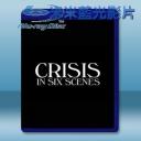   六場危事 Crisis in Six Scenes (2016) 藍光25G