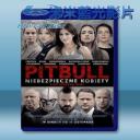   鬥牛犬之女 Pitbull Tough Women/Pitbull. Niebezpieczne kobiety (2016) 藍光25G