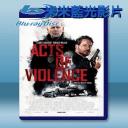  暴劫行動 Acts of Violence (2018) 藍光25G
