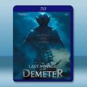  得墨忒耳號的最後航程 The Last Voyage of Demeter (2023)藍光25G L