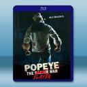 大力水手：血腥菠菜 Popeye the Slayer Man (2025)藍光25G		 