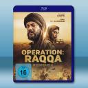 拉卡行動 Operation: Raqqa(2024)藍光25G		 